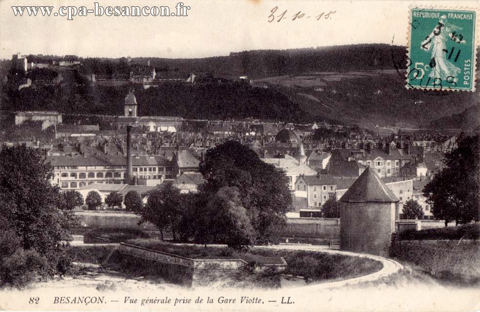 82 BESANÇON. - Vue générale prise de la Gare Viotte.